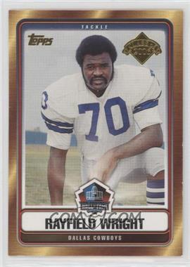 2006 Topps - Hall of Fame Class of 2006 #HOFT-RWR - Rayfield Wright