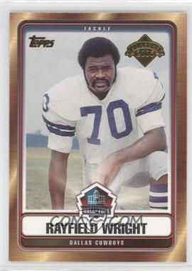 2006 Topps - Hall of Fame Class of 2006 #HOFT-RWR - Rayfield Wright