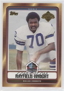 2006 Topps - Hall of Fame Class of 2006 #HOFT-RWR - Rayfield Wright