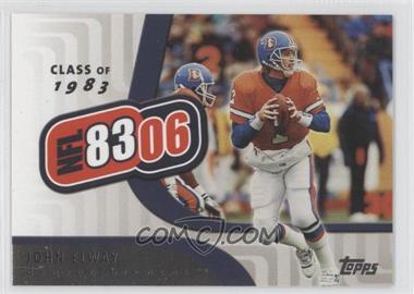 2006 Topps - NFL 8306 #NFL1 - John Elway