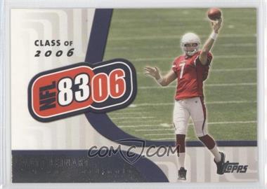 2006 Topps - NFL 8306 #NFL6 - Matt Leinart