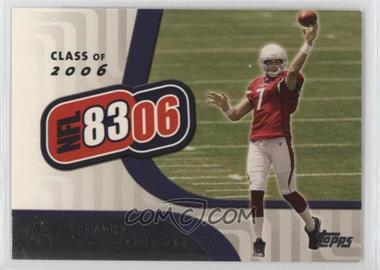 2006 Topps - NFL 8306 #NFL6 - Matt Leinart