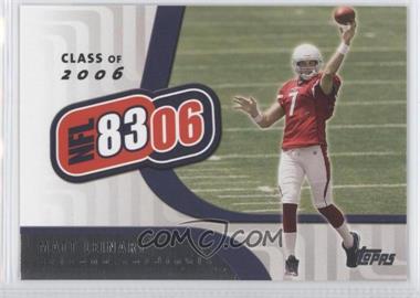 2006 Topps - NFL 8306 #NFL6 - Matt Leinart