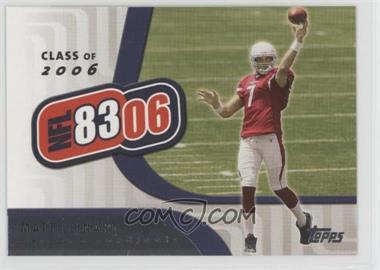 2006 Topps - NFL 8306 #NFL6 - Matt Leinart