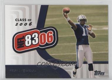 2006 Topps - NFL 8306 #NFL7 - Vince Young