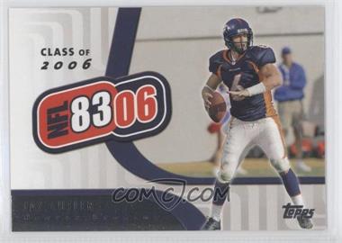 2006 Topps - NFL 8306 #NFL8 - Jay Cutler