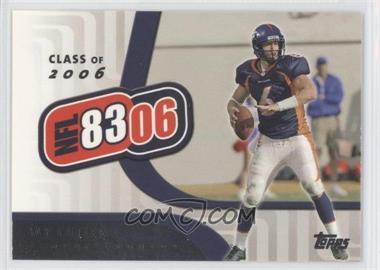 2006 Topps - NFL 8306 #NFL8 - Jay Cutler