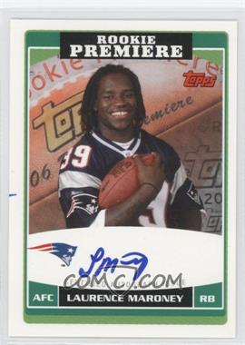 2006 Topps - Rookie Premiere Autographs #RP-LM - Laurence Maroney