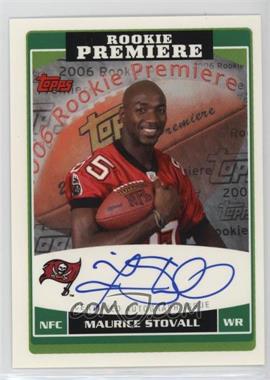 2006 Topps - Rookie Premiere Autographs #RP-MS - Maurice Stovall
