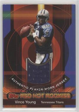 2006 Topps - Target Red Hot Rookies - Relics #TRHR-VY - Vince Young /199