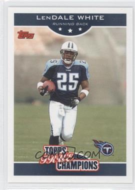 2006 Topps - Wal-Mart True Champions #17 - LenDale White