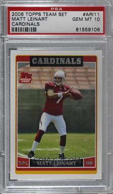 2006 Topps Arizona Cardinals - [Base] #ARI11 - Matt Leinart [PSA 10 GEM MT]