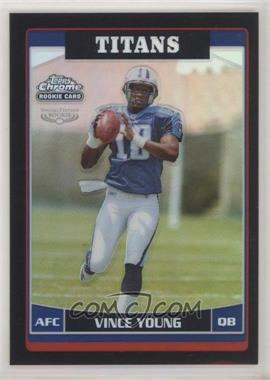 2006 Topps Chrome - [Base] - Black Refractor #223 - Vince Young /199