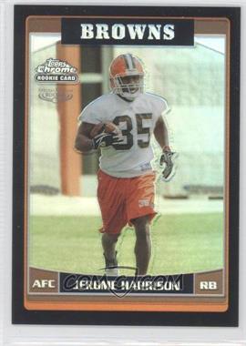 2006 Topps Chrome - [Base] - Black Refractor #245 - Jerome Harrison /199