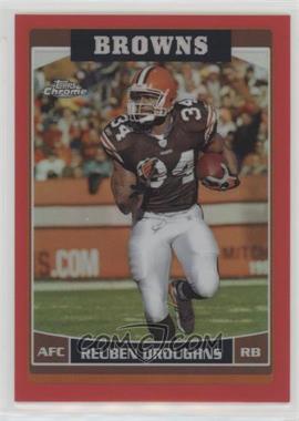 2006 Topps Chrome - [Base] - Red Refractor #112 - Reuben Droughns /259