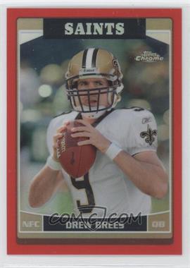 2006 Topps Chrome - [Base] - Red Refractor #155 - Drew Brees /259