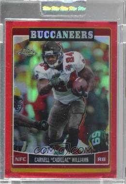 2006 Topps Chrome - [Base] - Red Refractor #97 - Cadillac Williams /259 [Uncirculated]