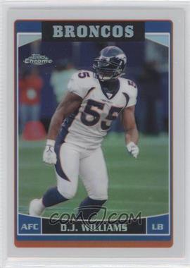 2006 Topps Chrome - [Base] - Refractor #109 - D.J. Williams