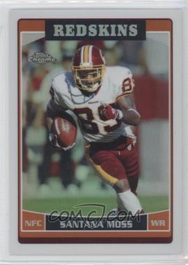 2006 Topps Chrome - [Base] - Refractor #120 - Santana Moss