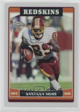 2006 Topps Chrome - [Base] - Refractor #120 - Santana Moss