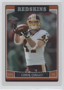2006 Topps Chrome - [Base] - Refractor #140 - Chris Cooley