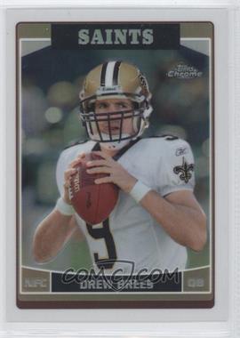 2006 Topps Chrome - [Base] - Refractor #155 - Drew Brees