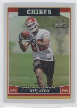 2006 Topps Chrome - [Base] - Refractor #205 - Jeff Webb