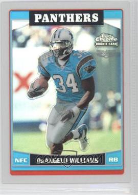 2006 Topps Chrome - [Base] - Refractor #228 - DeAngelo Williams