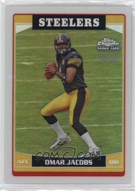 2006 Topps Chrome - [Base] - Refractor #250 - Omar Jacobs [EX to NM]