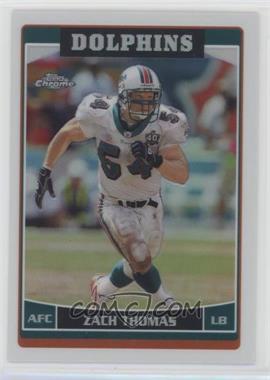 2006 Topps Chrome - [Base] - Refractor #26 - Zach Thomas