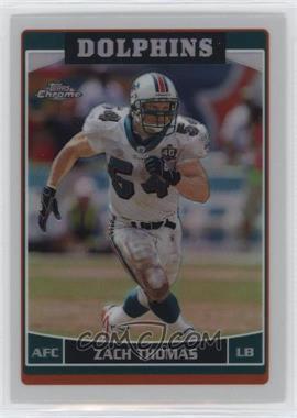 2006 Topps Chrome - [Base] - Refractor #26 - Zach Thomas