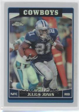 2006 Topps Chrome - [Base] - Refractor #58 - Julius Jones