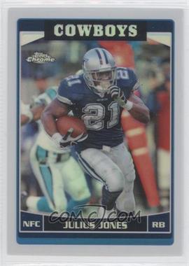 2006 Topps Chrome - [Base] - Refractor #58 - Julius Jones