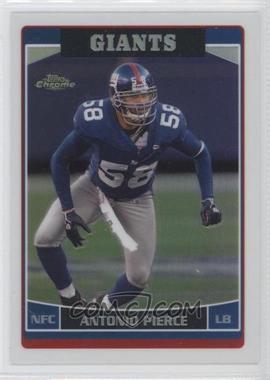 2006 Topps Chrome - [Base] - Refractor #61 - Antonio Pierce