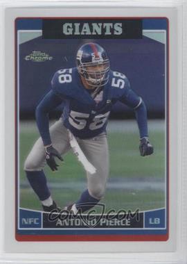 2006 Topps Chrome - [Base] - Refractor #61 - Antonio Pierce