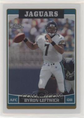 2006 Topps Chrome - [Base] - Refractor #85 - Byron Leftwich