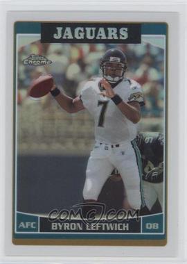 2006 Topps Chrome - [Base] - Refractor #85 - Byron Leftwich