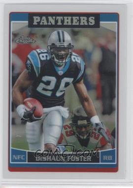 2006 Topps Chrome - [Base] - Refractor #92 - DeShaun Foster