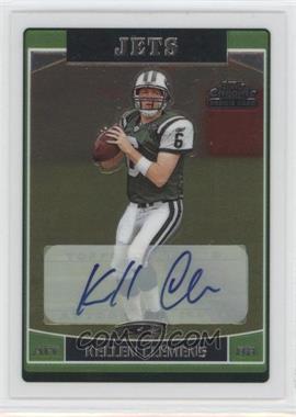 2006 Topps Chrome - [Base] - Rookie Autographs #225 - Kellen Clemens