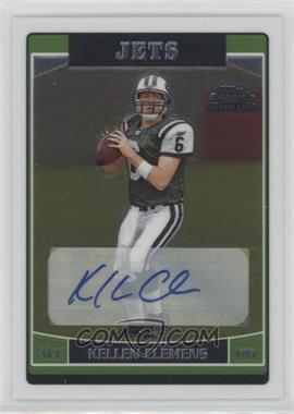 2006 Topps Chrome - [Base] - Rookie Autographs #225 - Kellen Clemens