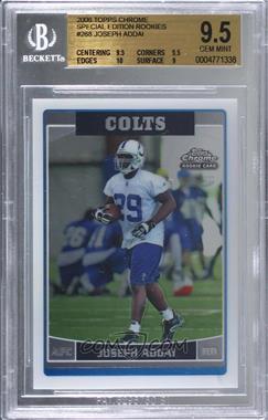 2006 Topps Chrome - [Base] - Special Edition Rookie #268 - Joseph Addai [BGS 9.5 GEM MINT]