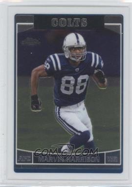 2006 Topps Chrome - [Base] #123 - Marvin Harrison