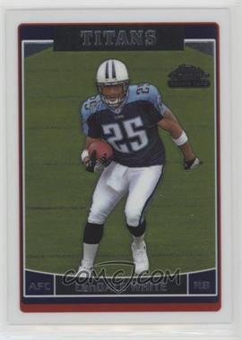 2006 Topps Chrome - [Base] #230 - LenDale White