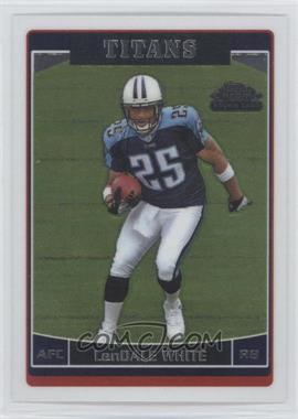 2006 Topps Chrome - [Base] #230 - LenDale White