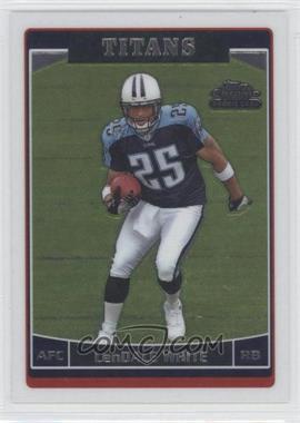 2006 Topps Chrome - [Base] #230 - LenDale White