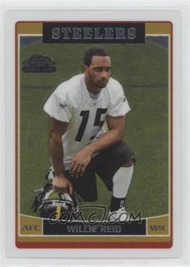 2006 Topps Chrome - [Base] #270 - Willie Reid