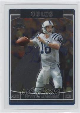 2006 Topps Chrome - [Base] #8 - Peyton Manning