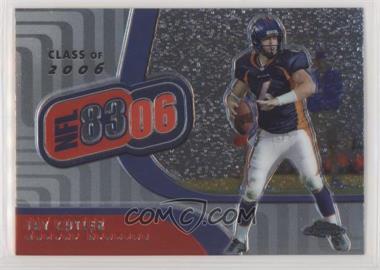2006 Topps Chrome - NFL 8306 #NFL8 - Jay Cutler