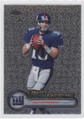 2006 Topps Chrome - Own the Game #OTG15 - Eli Manning