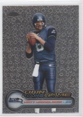 2006 Topps Chrome - Own the Game #OTG24 - Matt Hasselbeck